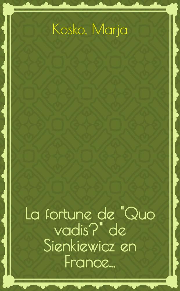 ... La fortune de "Quo vadis?" de Sienkiewicz en France ...