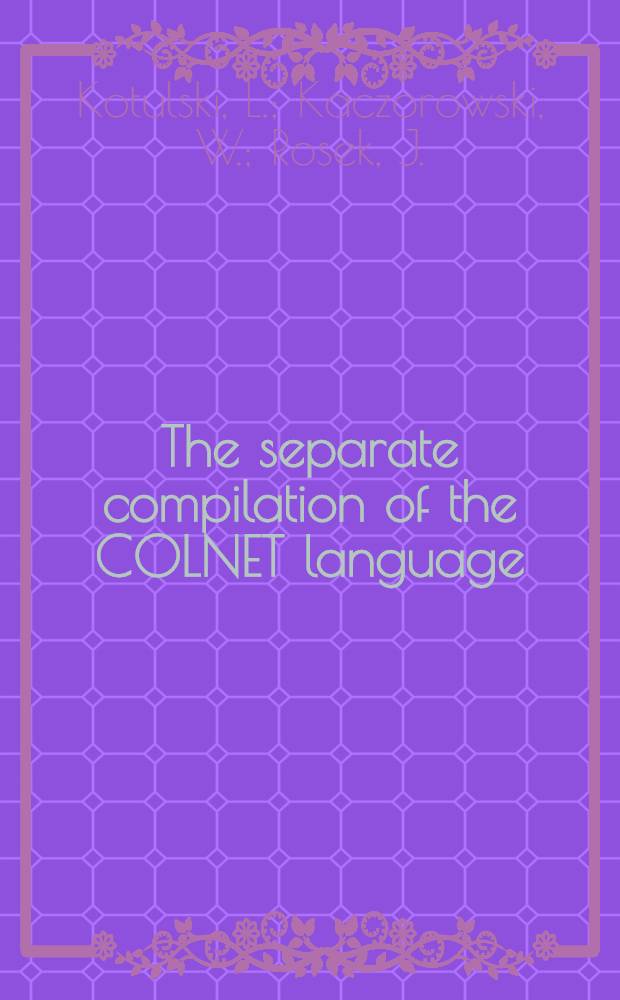 The separate compilation of the COLNET language