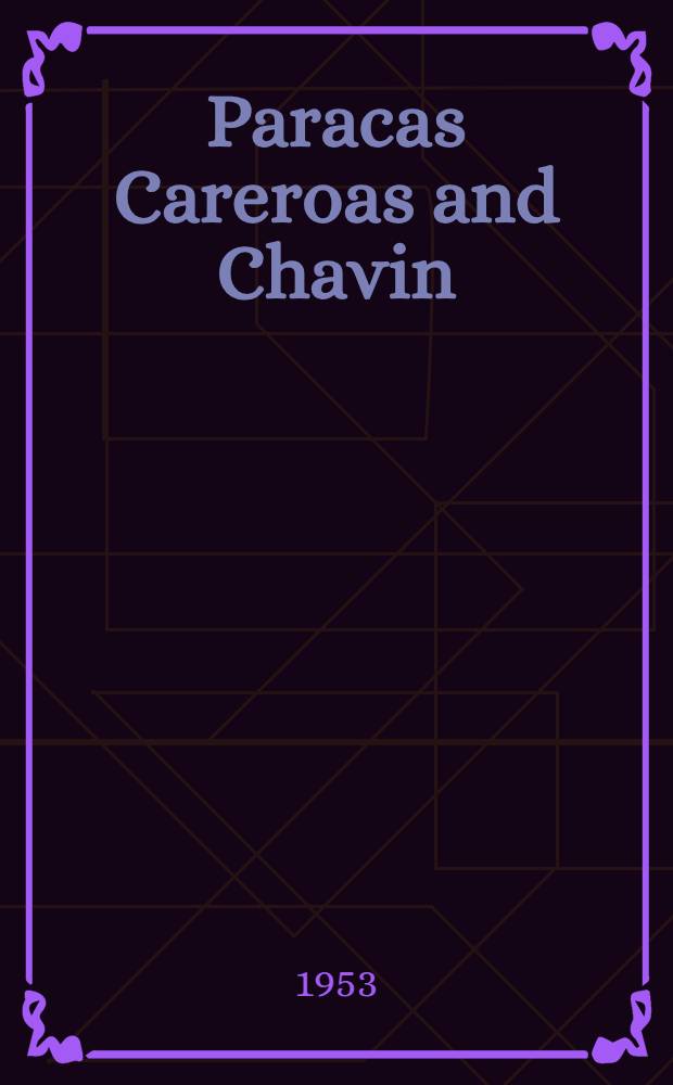 Paracas Careroas and Chavin