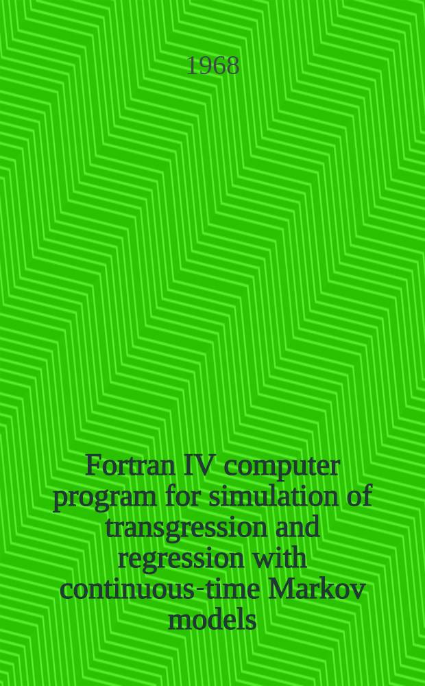 Fortran IV computer program for simulation of transgression and regression with continuous-time Markov models