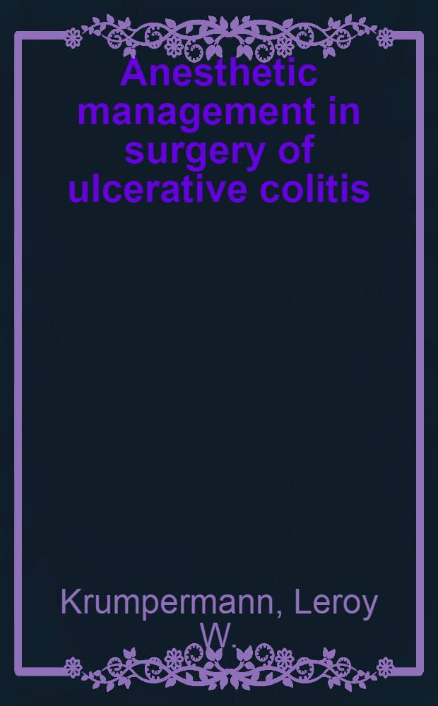 Anesthetic management in surgery of ulcerative colitis