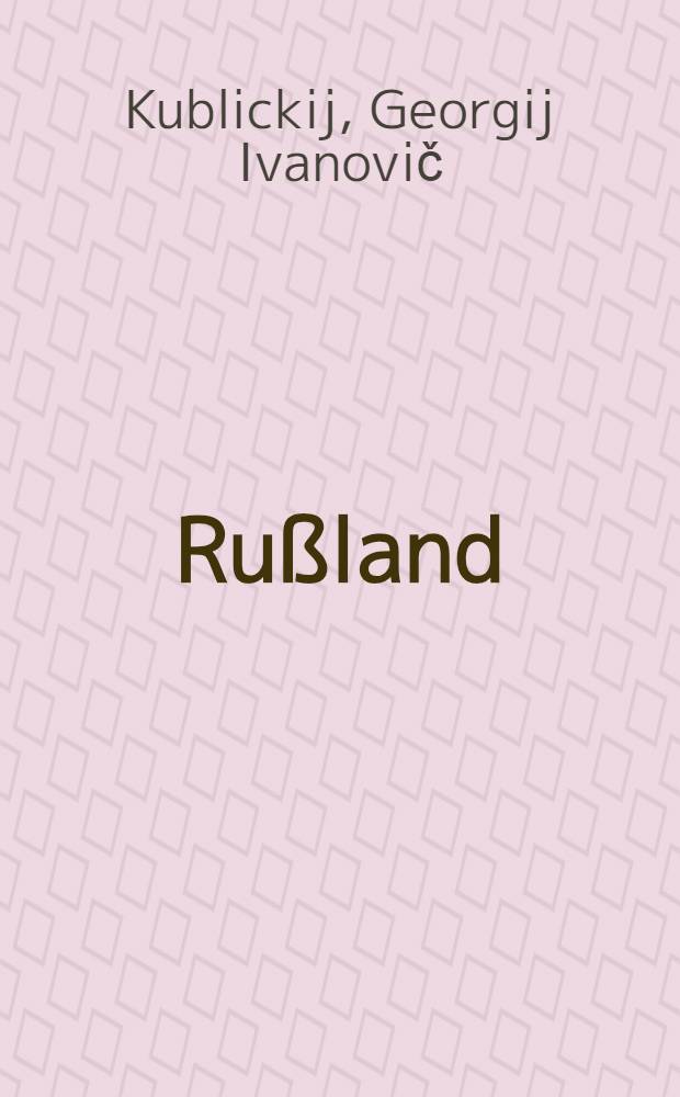 Ru&szlig;land
