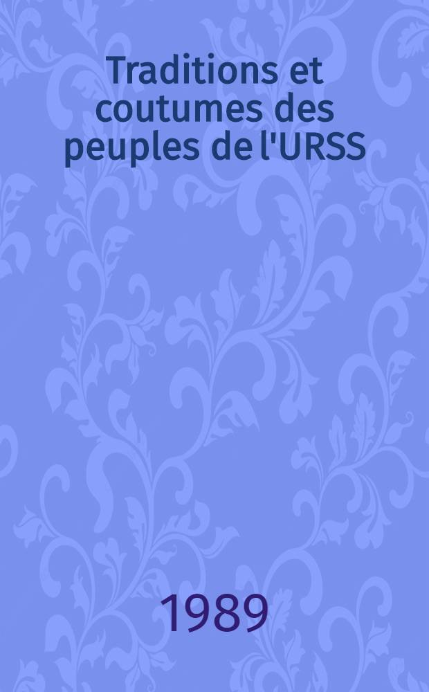 Traditions et coutumes des peuples de l'URSS