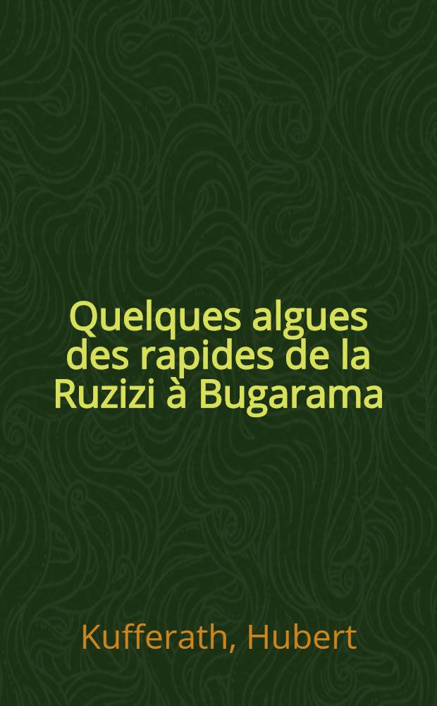 Quelques algues des rapides de la Ruzizi à Bugarama (Ruanda-Urundi)