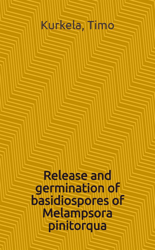 Release and germination of basidiospores of Melampsora pinitorqua (Braun) Rostr. and M. Larici-tremulae Kleb. at various temperatures