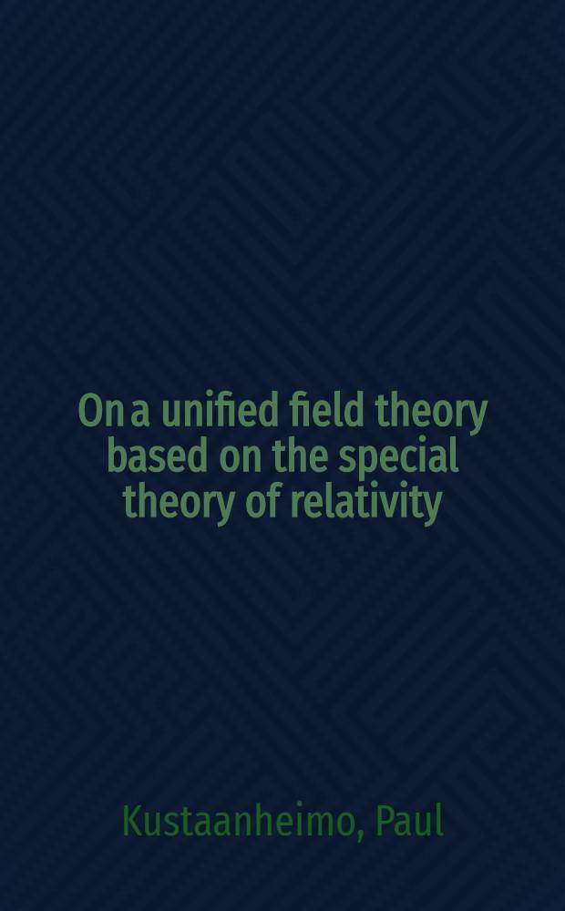 On a unified field theory based on the special theory of relativity
