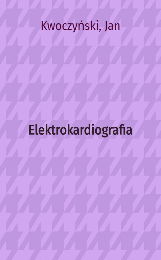 Elektrokardiografia