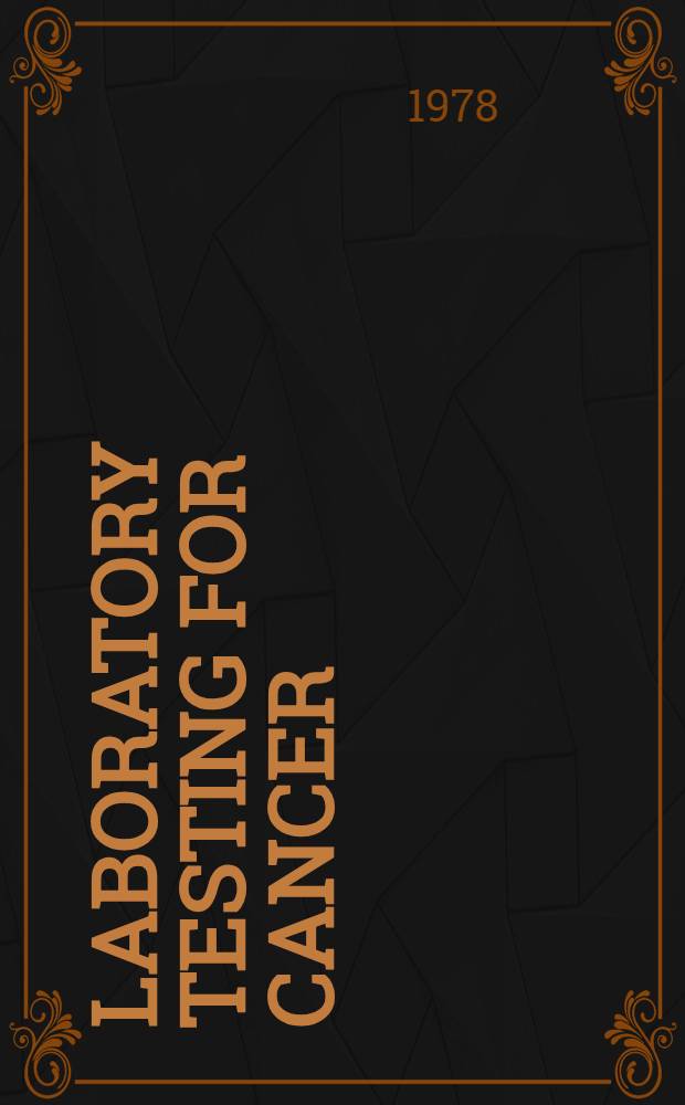 Laboratory testing for cancer : Symposium