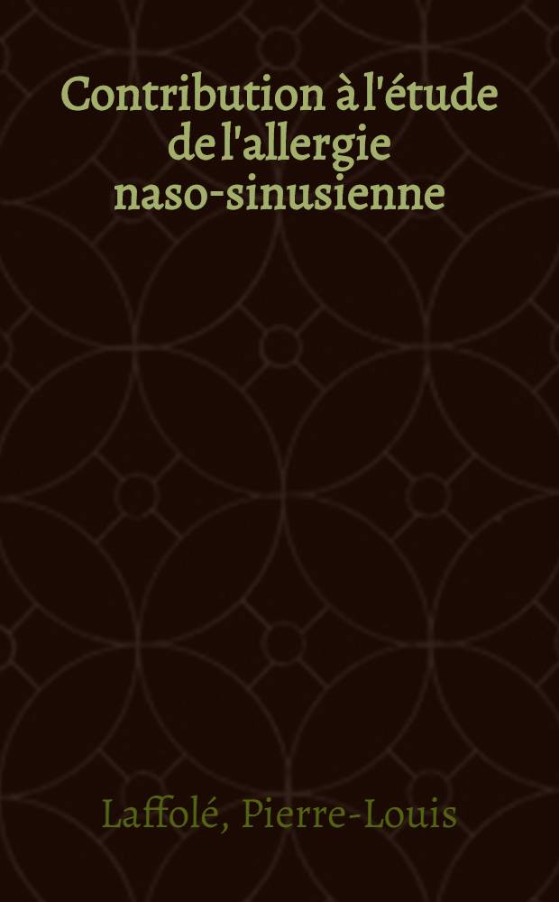 Contribution à l'étude de l'allergie naso-sinusienne : Essai thérapeutique par la cryothérapie : Thèse ..