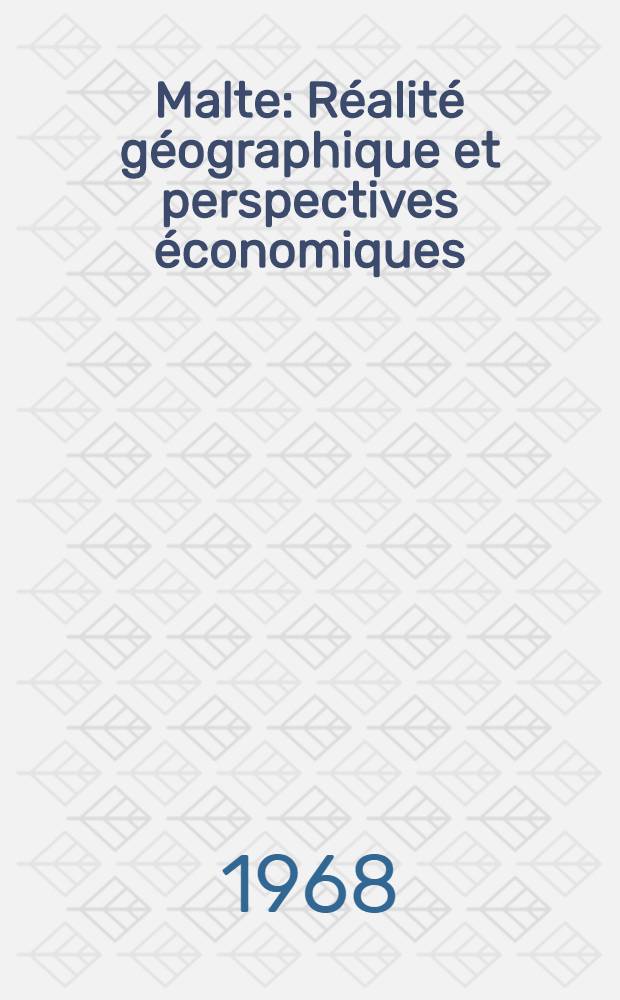 Malte : Réalité géographique et perspectives économiques