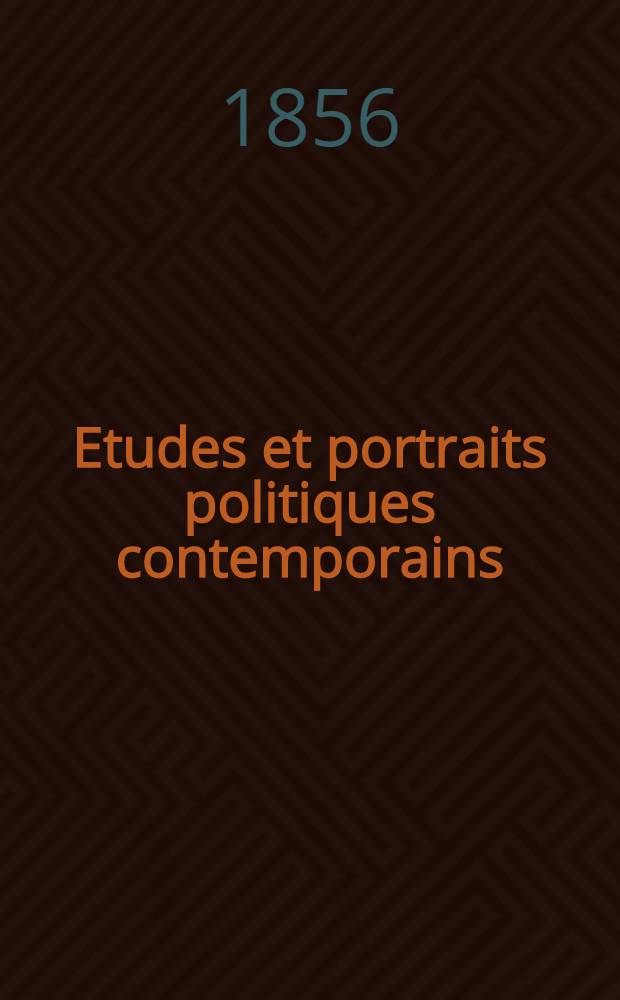 Etudes et portraits politiques contemporains
