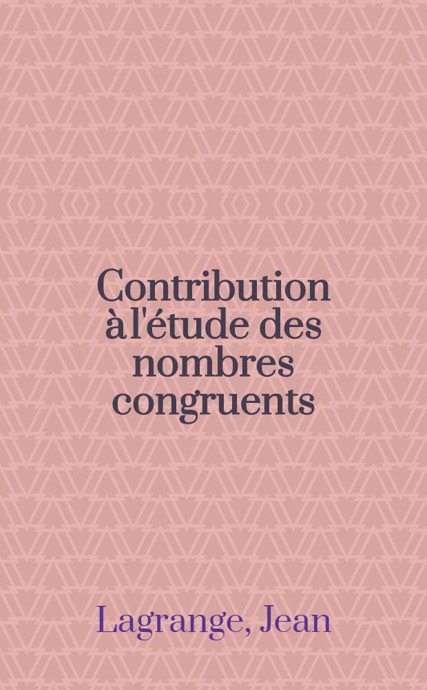 Contribution à l'étude des nombres congruents : Ensembles d'entiers dont les sommes deux à deux sont de carrés : Thèse prés. à la Fac. des sciences de l'Univ. de Reims ..