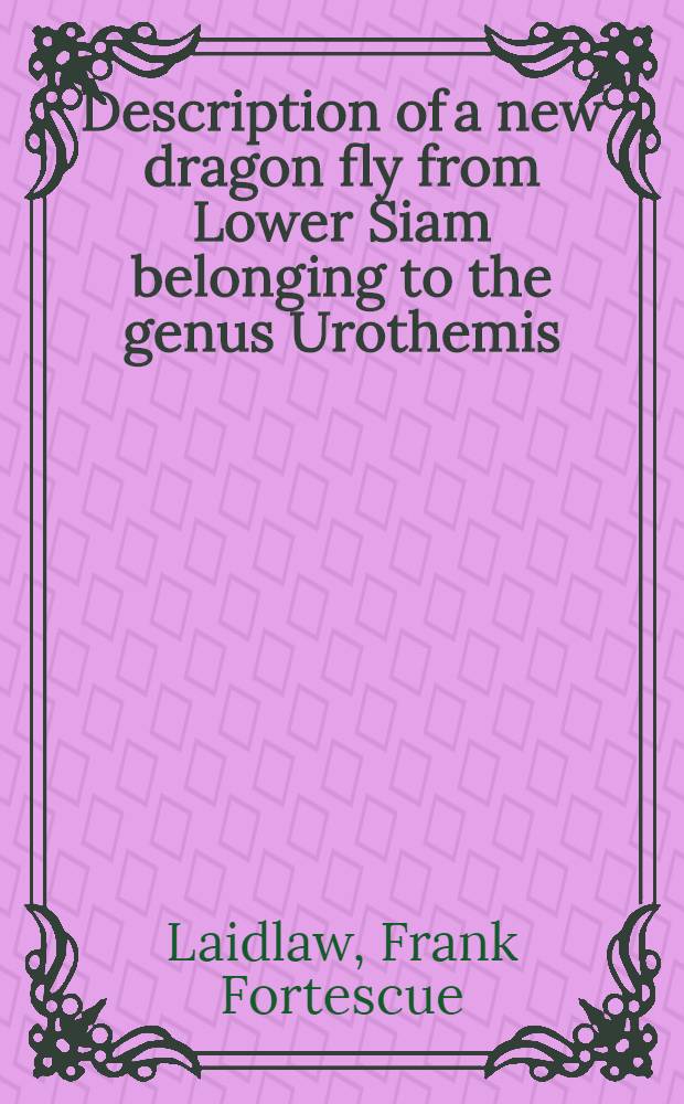 Description of a new dragon fly from Lower Siam belonging to the genus Urothemis