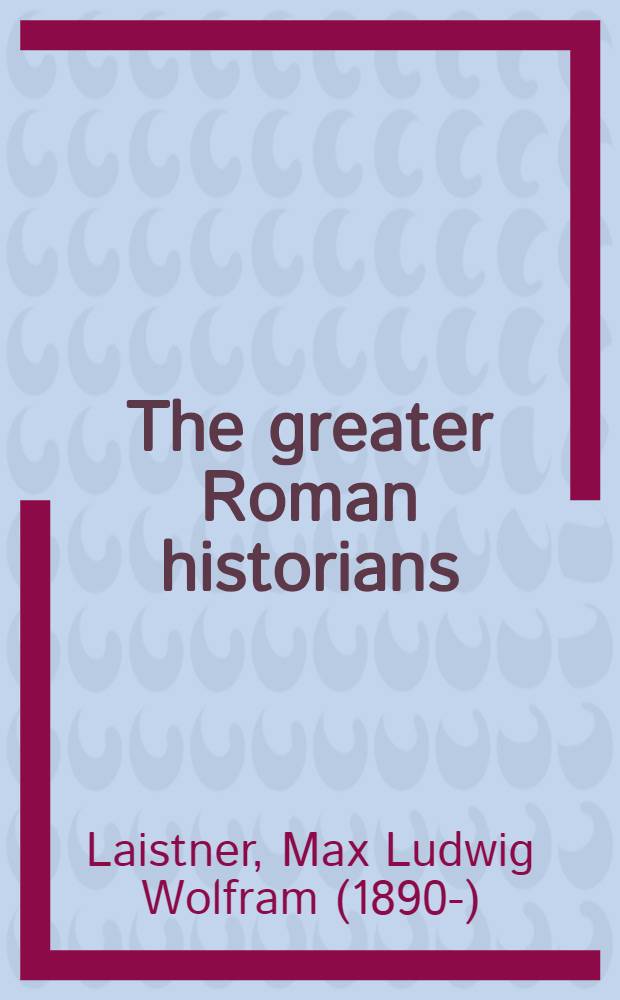 The greater Roman historians