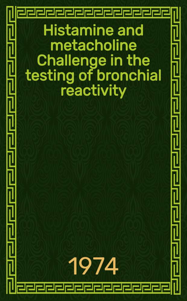 Histamine and metacholine Challenge in the testing of bronchial reactivity : Acad. diss