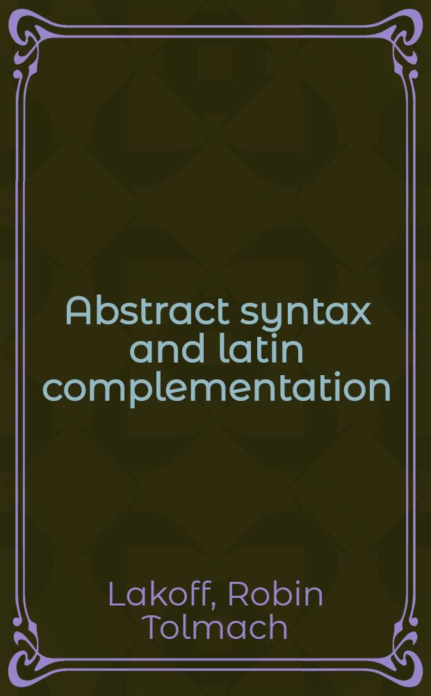 Abstract syntax and latin complementation