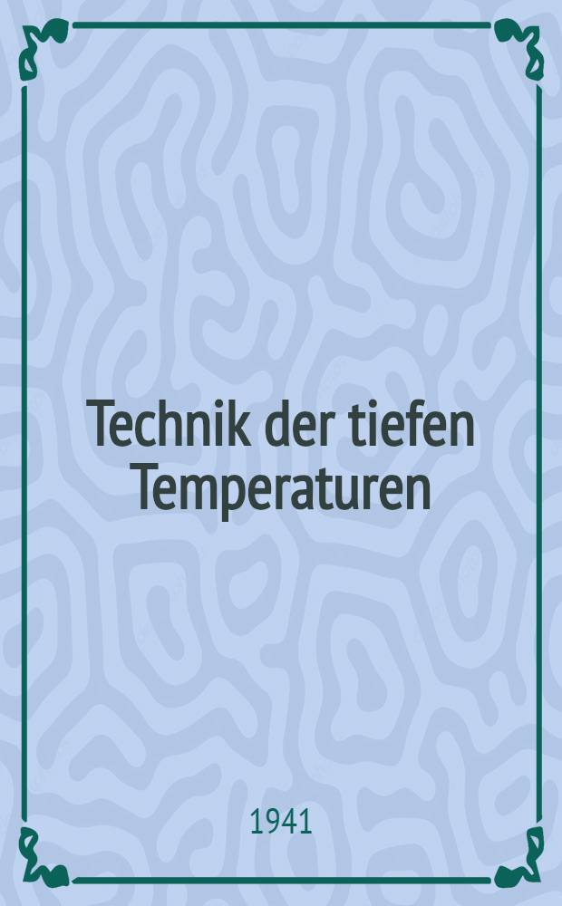 Technik der tiefen Temperaturen