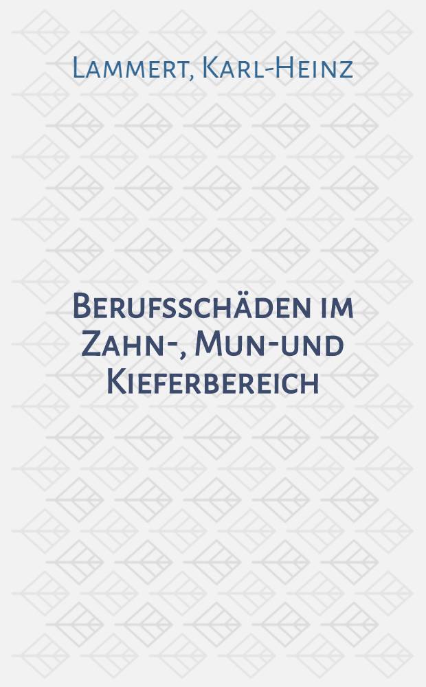 Berufssch&auml;den im Zahn-, Mund- und Kieferbereich