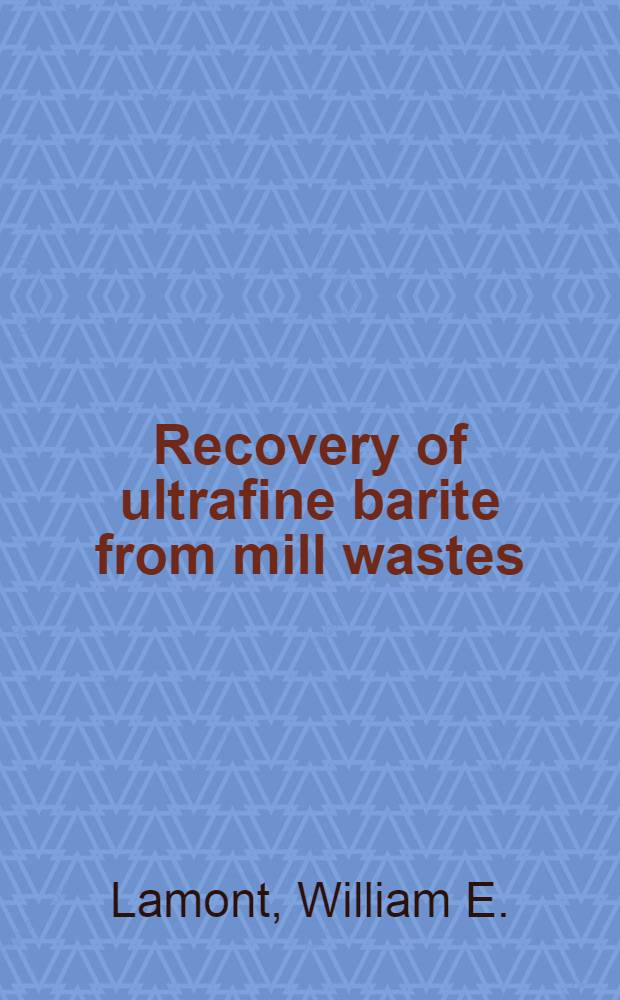 Recovery of ultrafine barite from mill wastes