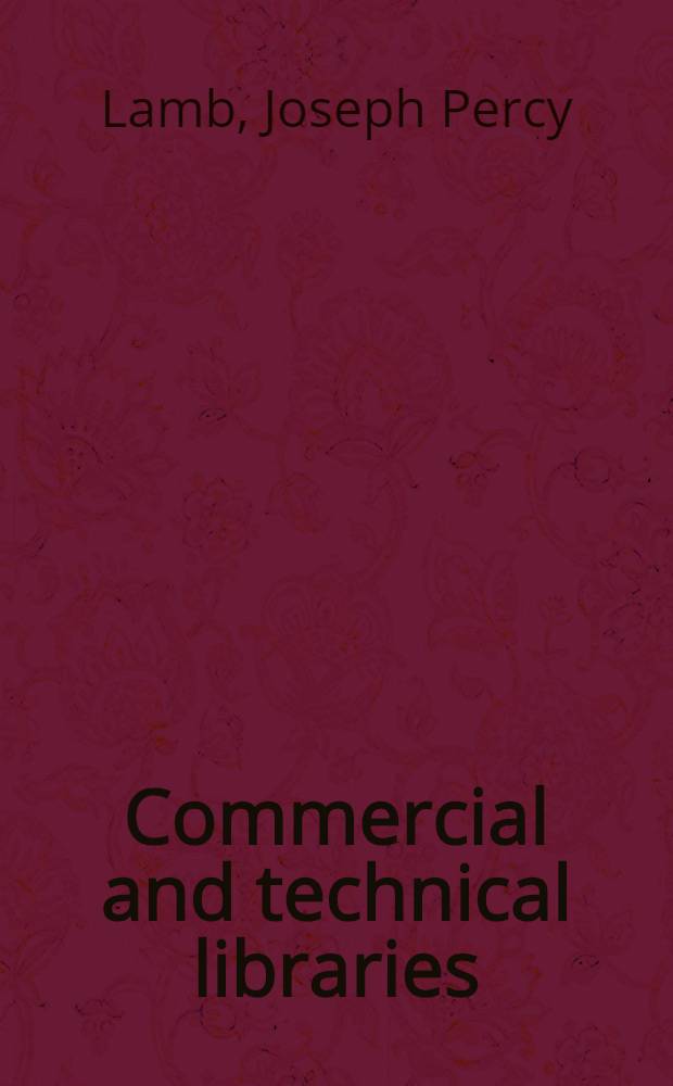 Commercial and technical libraries
