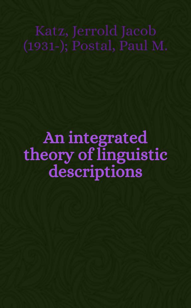 An integrated theory of linguistic descriptions