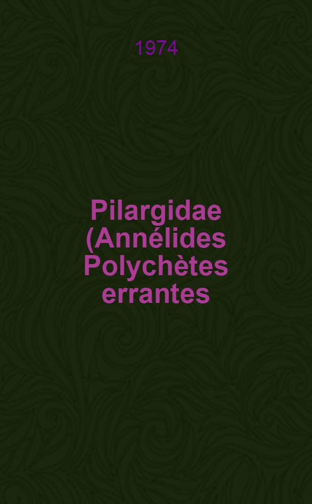 Pilargidae (Annélides Polychètes errantes) de Méditerranée