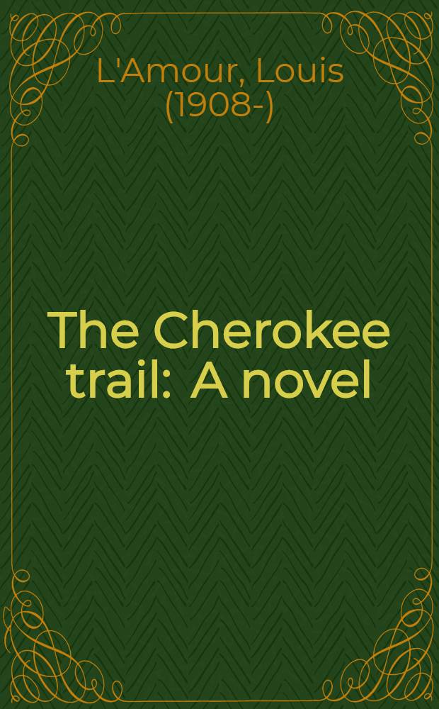 The Cherokee trail : A novel