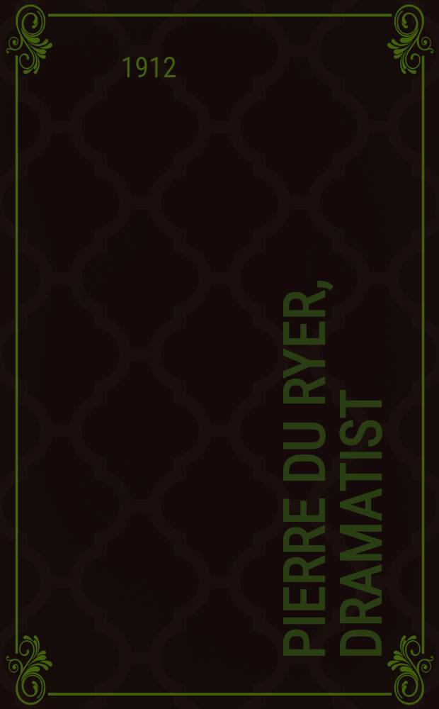 Pierre Du Ryer, dramatist