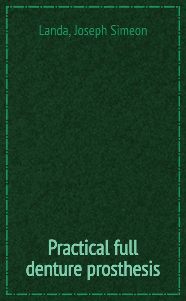 Practical full denture prosthesis