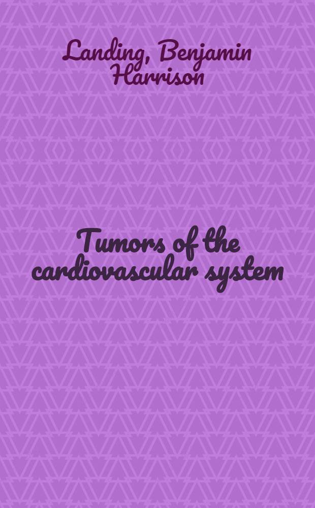 Tumors of the cardiovascular system