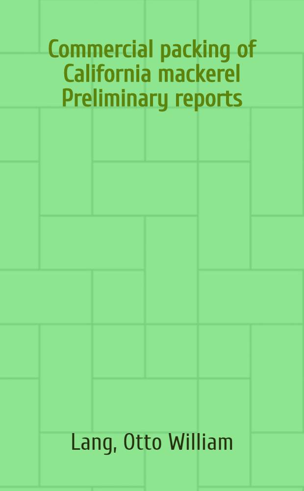 Commercial packing of California mackerel Preliminary reports