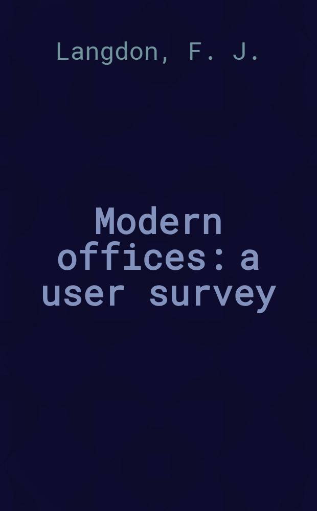 Modern offices: a user survey