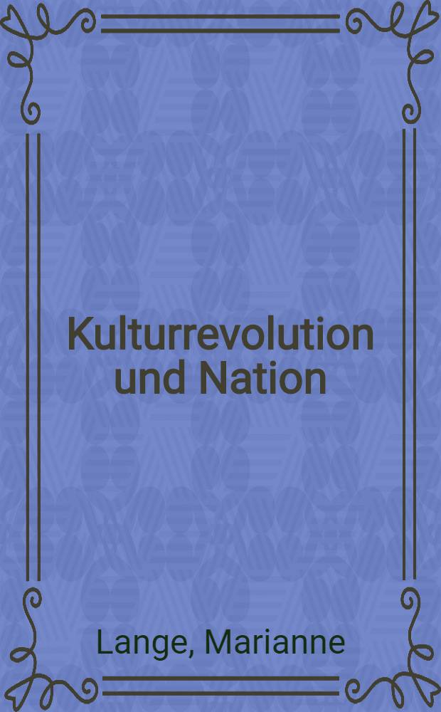 Kulturrevolution und Nation