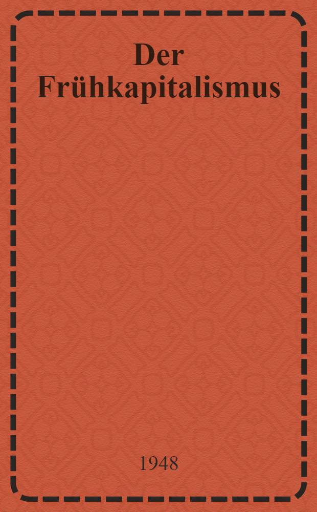 Der Frühkapitalismus