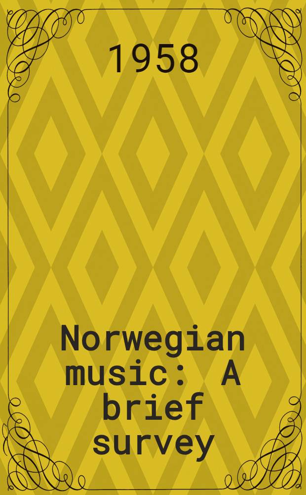 Norwegian music : A brief survey