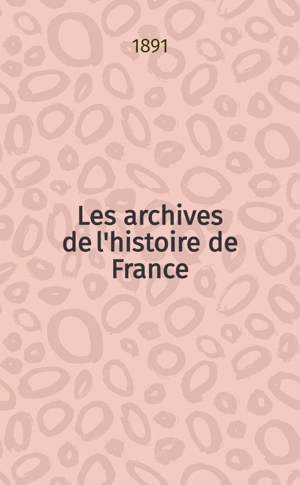 Les archives de l'histoire de France