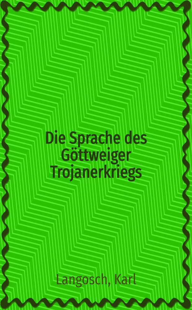 Die Sprache des Göttweiger Trojanerkriegs