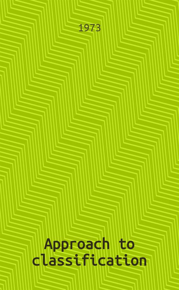 Approach to classification : For students of librarianship