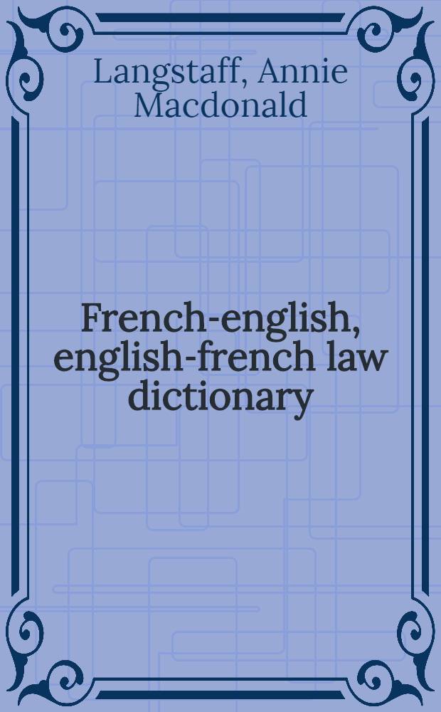 French-english, english-french law dictionary