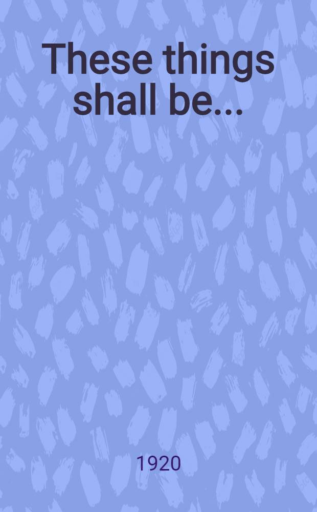 These things shall be ...