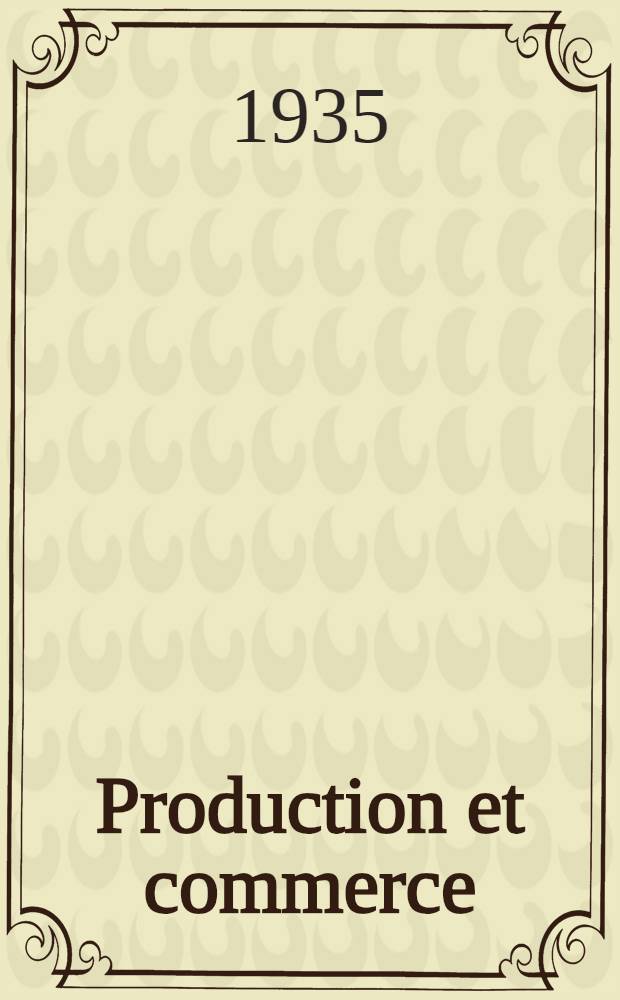 Production et commerce : La situation internationale actuelle