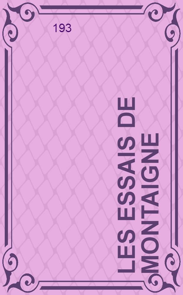 Les essais de Montaigne : Étude et analyse