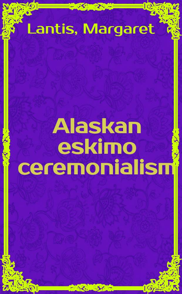 Alaskan eskimo ceremonialism