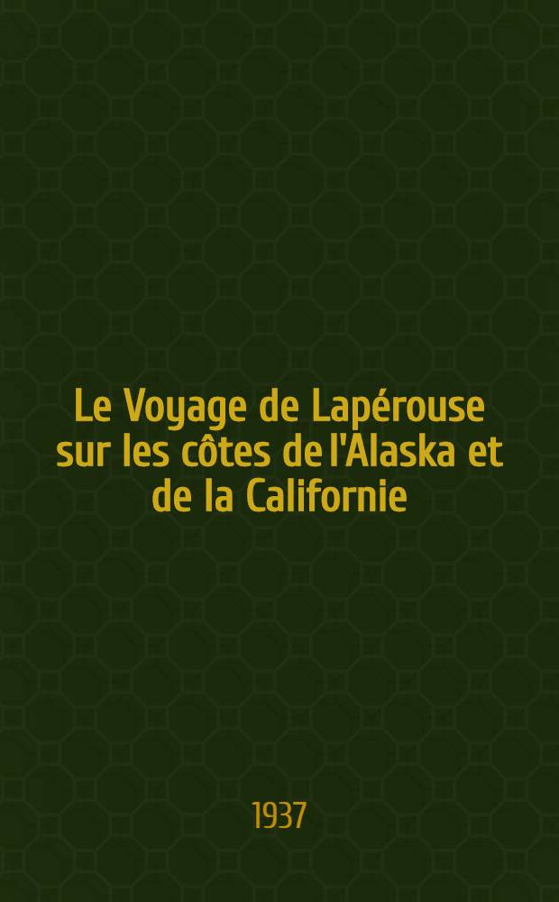Le Voyage de Lapérouse sur les côtes de l'Alaska et de la Californie (1786) : Avec une introd. et des notes