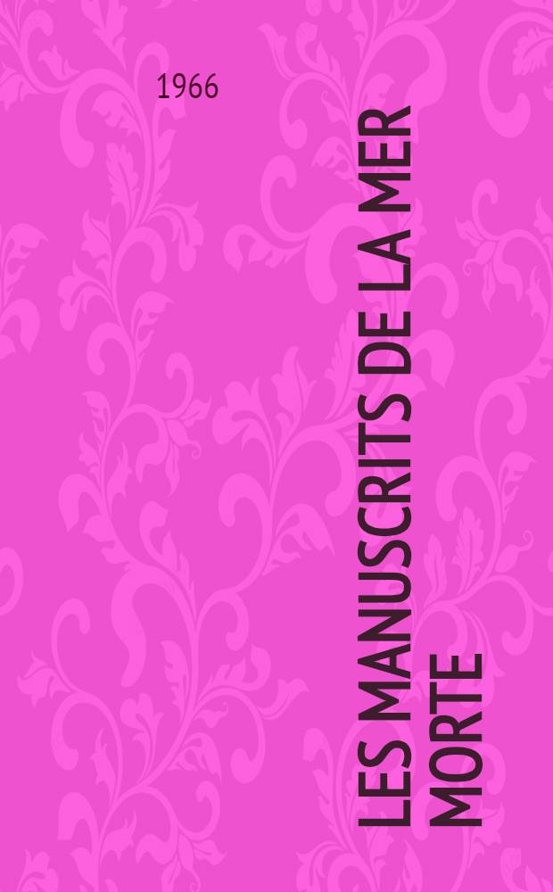 Les manuscrits de la mer Morte