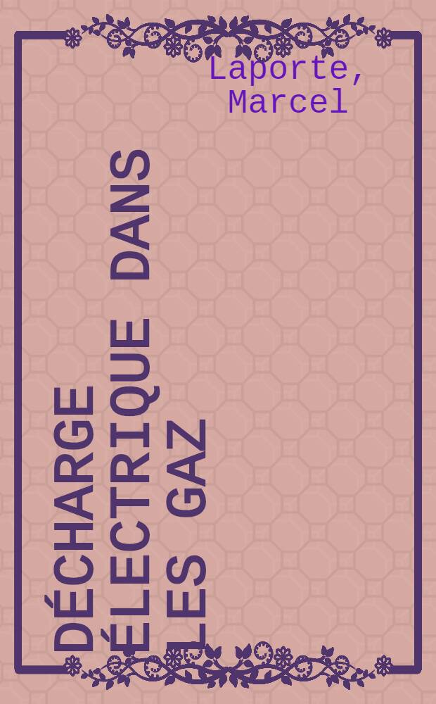 Décharge électrique dans les gaz