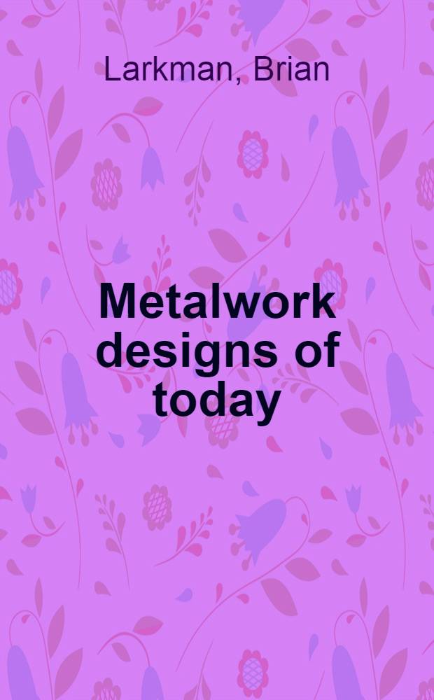 Metalwork designs of today : Album