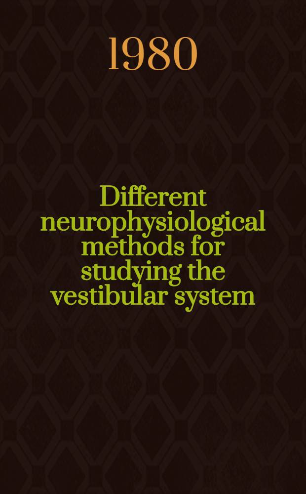 Different neurophysiological methods for studying the vestibular system : Evaluation of old methods and development of a new test procedure : Akad. avh