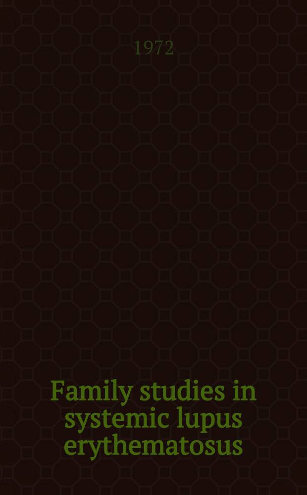 Family studies in systemic lupus erythematosus