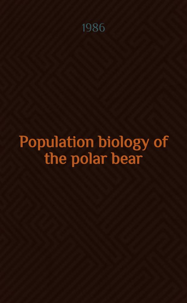 Population biology of the polar bear (Ursus maritimus) in the Svalbard area